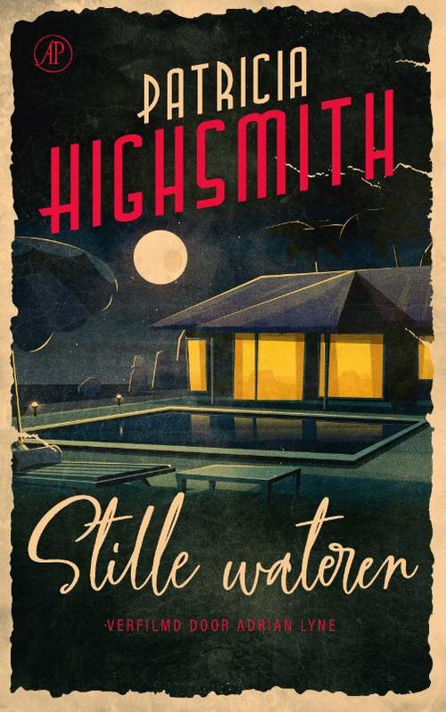 Stille wateren -  Patricia Highsmith (ISBN: 9789029543156)