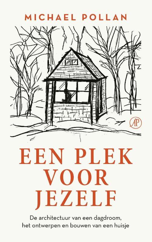 Een plek voor jezelf -  Michael Pollan (ISBN: 9789029545976)
