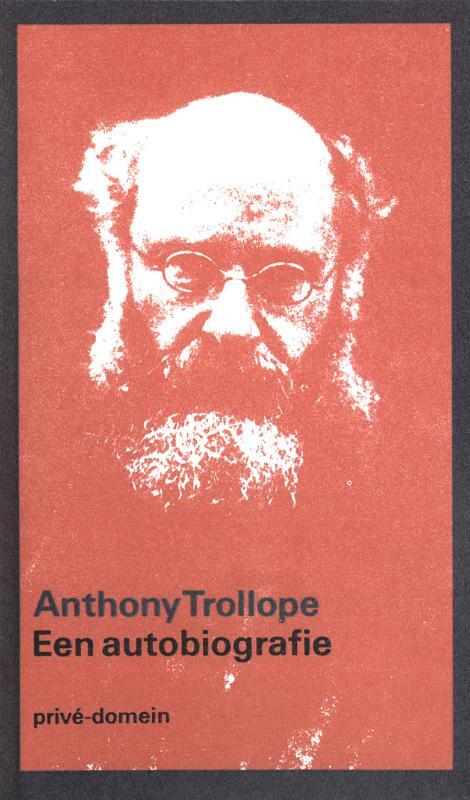 Een autobiografie -  Anthony Trollope (ISBN: 9789029549400)
