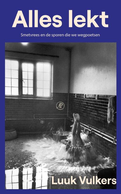 Alles lekt -  Luuk Vulkers (ISBN: 9789029552967)