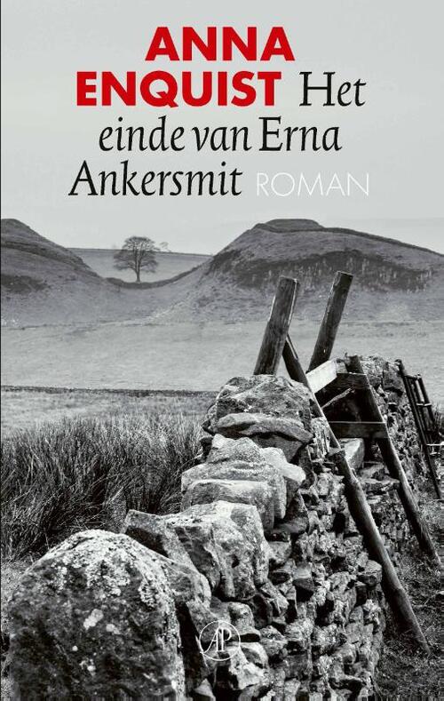 Het einde van Erna Ankersmit -  Anna Enquist (ISBN: 9789029555487)