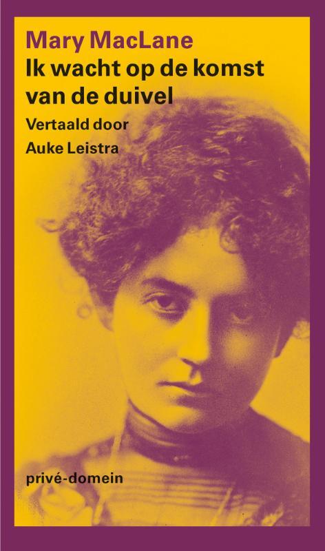 Ik wacht op de komst van de Duivel -  Mary Maclane (ISBN: 9789029555623)