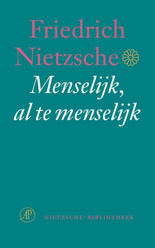 Menselijk , al te menselijk -  Friedrich Nietzsche (ISBN: 9789029565844)