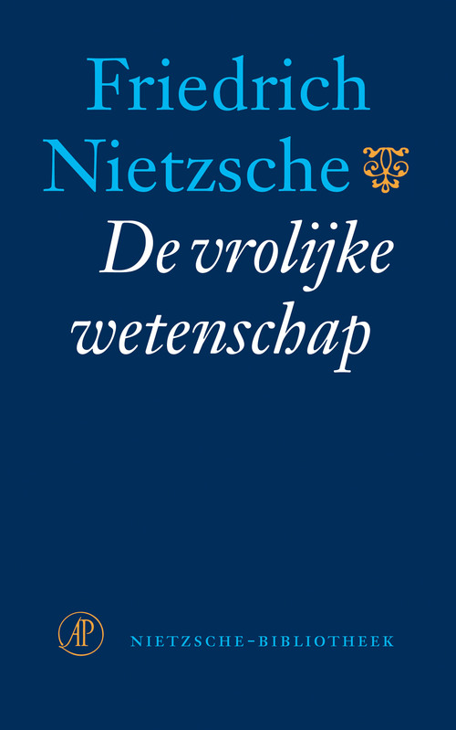 De vrolijke wetenschap -  Friedrich Nietzsche (ISBN: 9789029582506)
