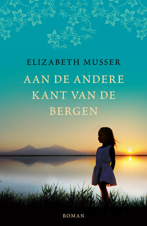 Aan de andere kant van de bergen -  Elizabeth Musser (ISBN: 9789029723473)