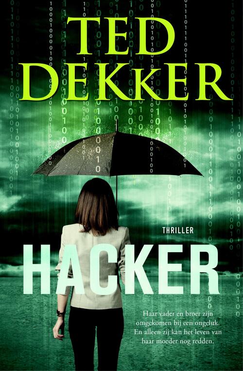 Hacker -  Ted Dekker (ISBN: 9789029727051)