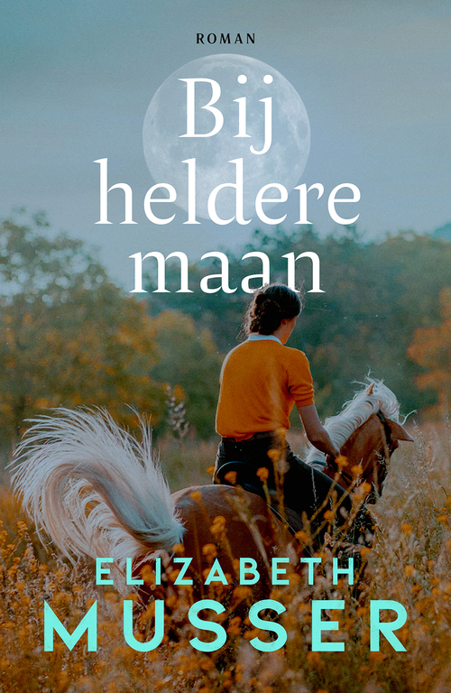 Bij heldere maan -  Elizabeth Musser (ISBN: 9789029733434)