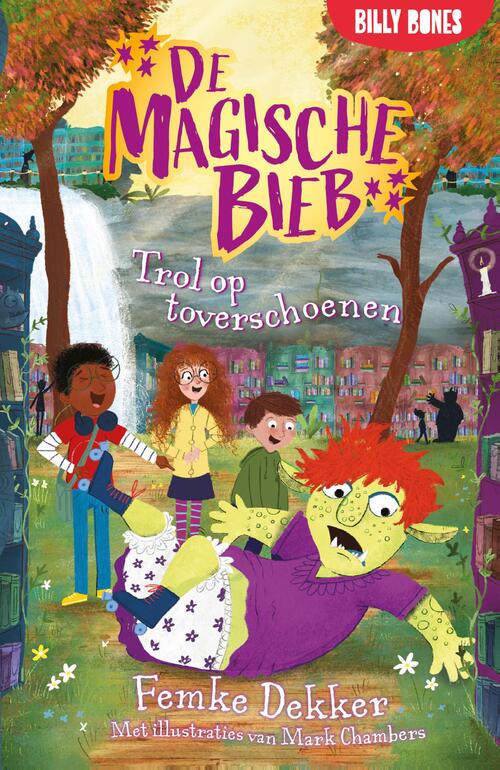 Trol op toverschoenen -  Femke Dekker (ISBN: 9789030510895)