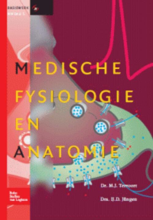 Medische fysiologie en anatomie -  IJ.D. Jüngen, M.J. Tervoort (ISBN: 9789031373215)