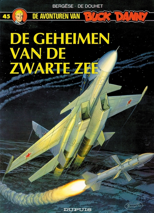 Buck Danny 045. De Geheimen Van De Zwarte Zee -  Bergese (ISBN: 9789031416554)