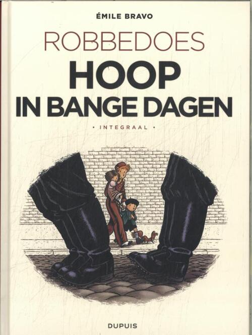 Robbedoes door Bravo Integraal -  Emile Bravo (ISBN: 9789031441594)