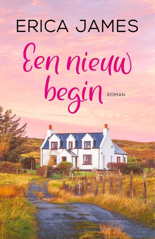 Een nieuw begin -  Erica James (ISBN: 9789032511876)