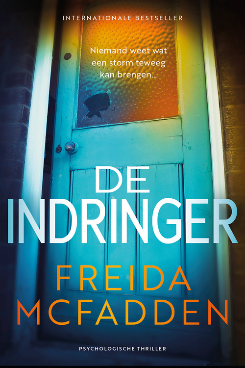 De indringer -  Freida McFadden (ISBN: 9789032521073)