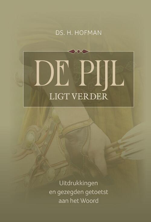 H. Hofman De pijl ligt verder -   (ISBN: 9789033181467)