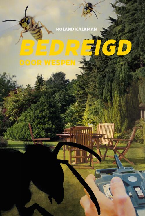 Roland Kalkman Bedreigd door wespen -   (ISBN: 9789033181535)