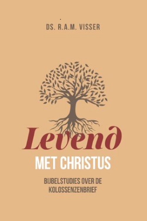 Ds. R.A.M. Visser Levend met Christus -   (ISBN: 9789033181696)