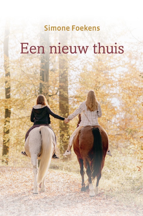 Simone Foekens Een nieuw thuis -   (ISBN: 9789033181788)