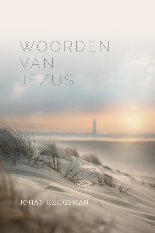 Johan Krijgsman Woorden van Jezus -   (ISBN: 9789033181870)