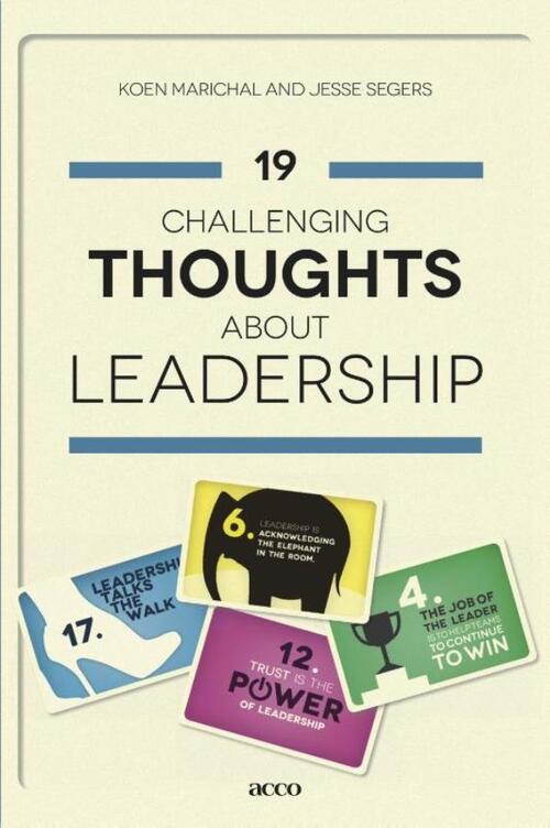19 Challenging Thoughts About Leadership -  Jesse Segers, Koen Marichal (ISBN: 9789033496875)