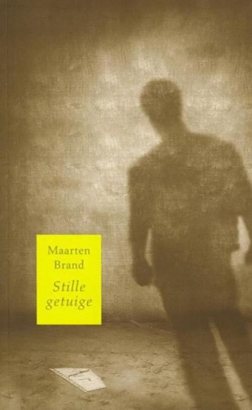 Stille getuigen -  Maarten Brand (ISBN: 9789033609770)