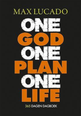 One god one plan one life -  Max Lucado (ISBN: 9789033800771)