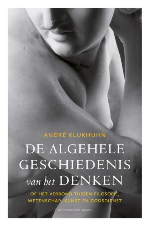 De algehele geschiedenis van het denken -  Andre Klukhuhn (ISBN: 9789035139688)