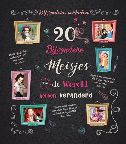 20 Bijzondere Meisjes Die De Wereld Hebben Veranderd -   (ISBN: 9789036637015)
