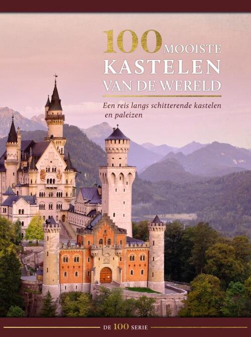 De 100 serie – 100 mooiste kastelen van de wereld