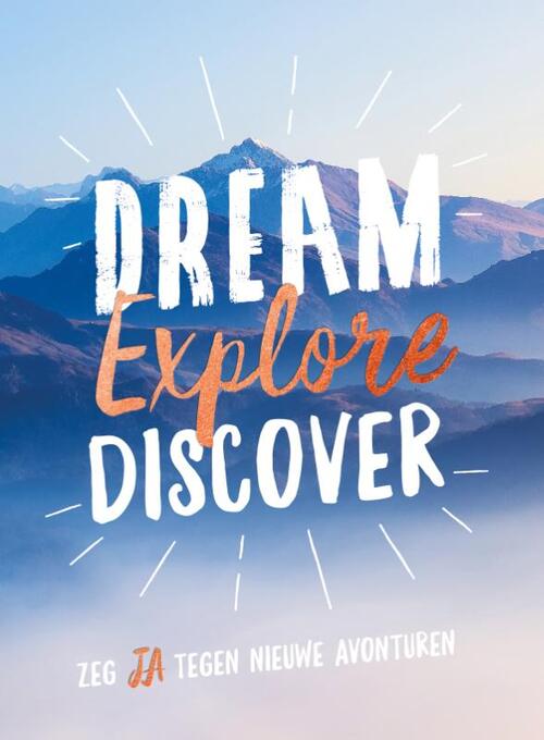 Dream, explore, discover -   (ISBN: 9789036640183)