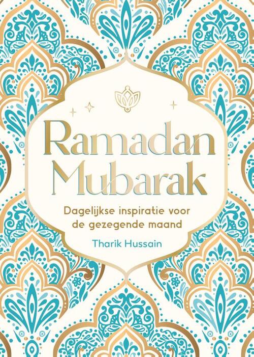 Ramadan Mubarak -  Tharik Hussain (ISBN: 9789036648875)