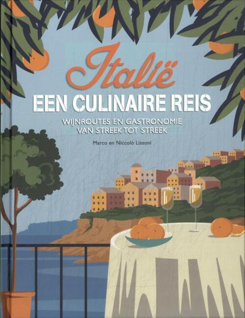 Italië: een culinaire reis -  Marco Lissoni, Niccolò Lissoni (ISBN: 9789036649858)