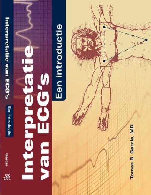 Interpretatie van ECG's -  Tomas B. Garcia (ISBN: 9789036814454)