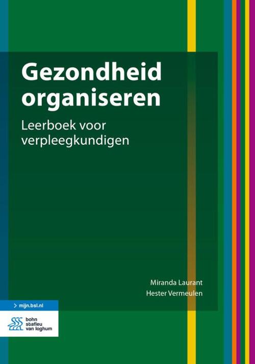 Gezondheid organiseren -  Hester Vermeulen, Miranda Laurant (ISBN: 9789036821285)