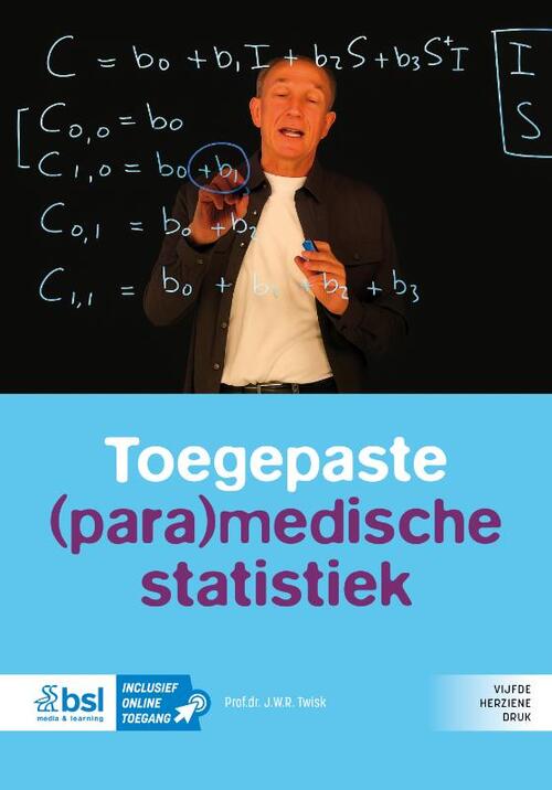 Toegepaste (para)medische statistiek -  J.W.R. Twisk (ISBN: 9789036831895)