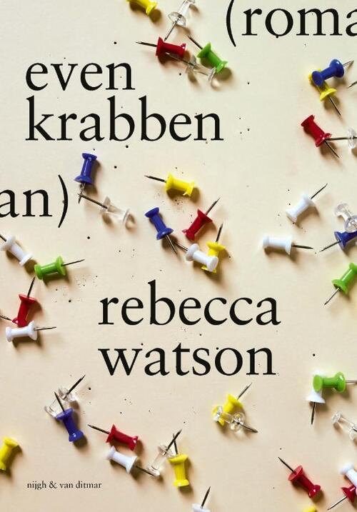 Even krabben -  Rebecca Watson (ISBN: 9789038808246)