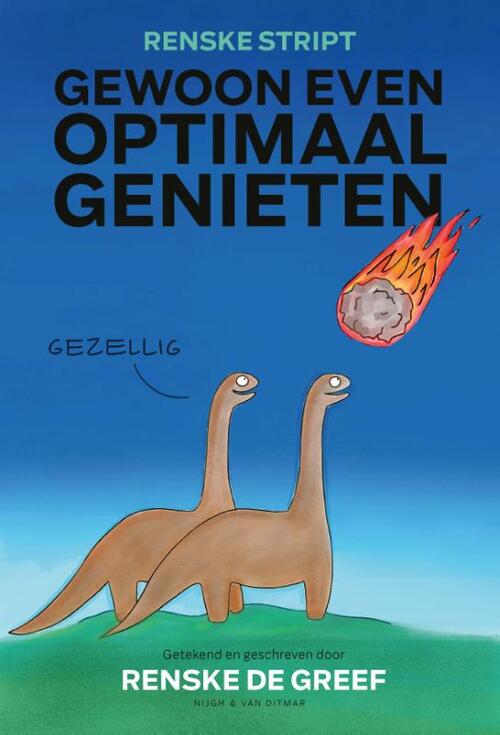 Gewoon even optimaal genieten -  Renske de Greef (ISBN: 9789038809045)