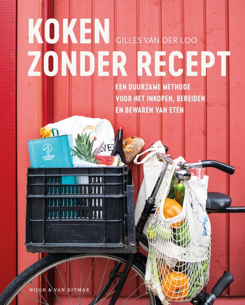 Koken zonder recept -  Gilles van der Loo (ISBN: 9789038810690)