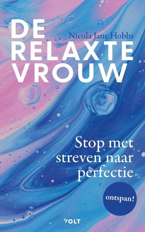 De relaxte vrouw -  Nicola Jane Hobbs (ISBN: 9789038814759)