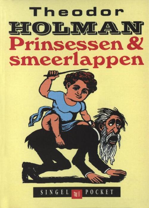 Prinsessen en smeerlappen -  Theodor Holman (ISBN: 9789038896977)