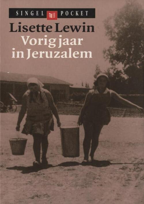 Vorig jaar in Jeruzalem -  Lisette Lewin (ISBN: 9789038897066)