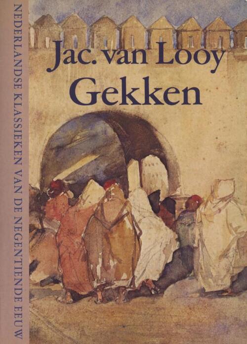 Gekken -  Jac. van Looy (ISBN: 9789038897318)