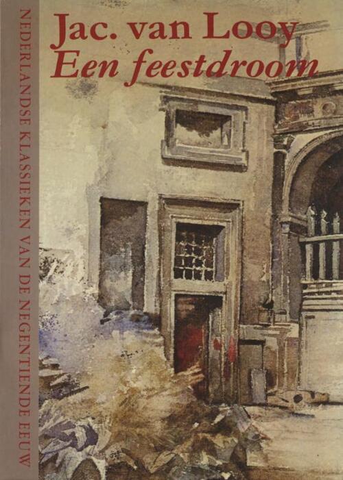 Een feestdroom -  Jac. van Looy (ISBN: 9789038897325)