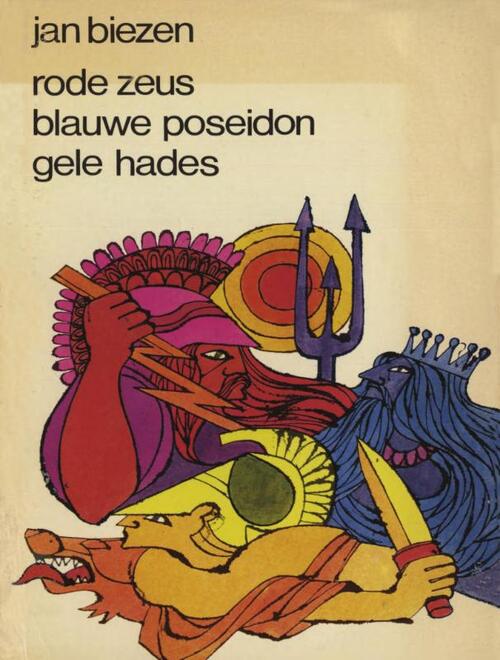 Rode zeus, blauwe poseidon, gele hades -  Jan Biezen (ISBN: 9789038897561)