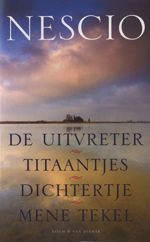 De uitvreter, Titaantjes, Dichtertje, Mene Tekel -  Nescio (ISBN: 9789038897653)