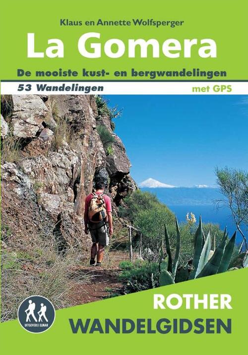 La Gomera - Annette Wolfsperger, Klaus Wolfsperger (ISBN: 9789038921624) 9038921624