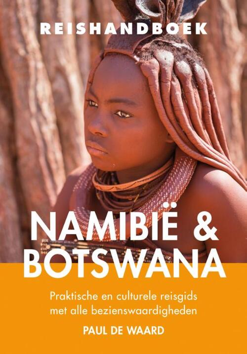 Reishandboek Namibië & Botswana 9789038924823
