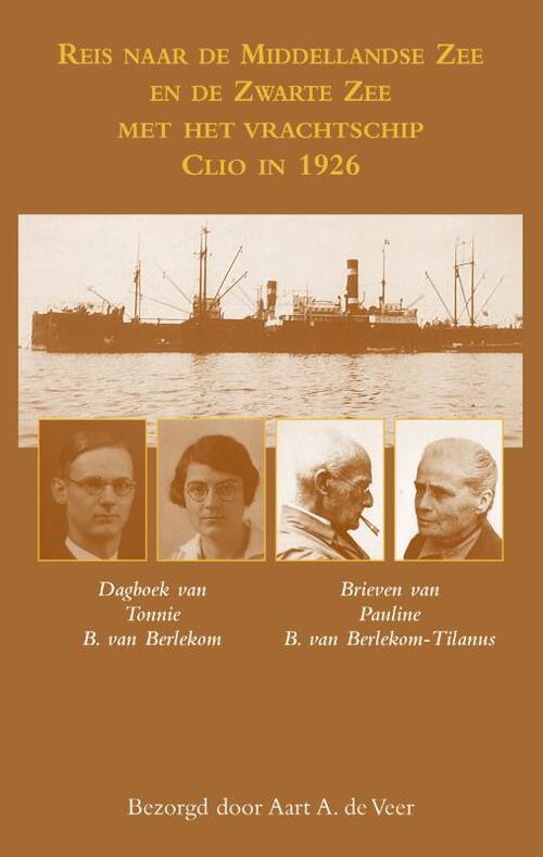 Reis naar de Middellandse Zee en de Zwarte Zee met het vrachtschip Clio in 1926 9789038927299