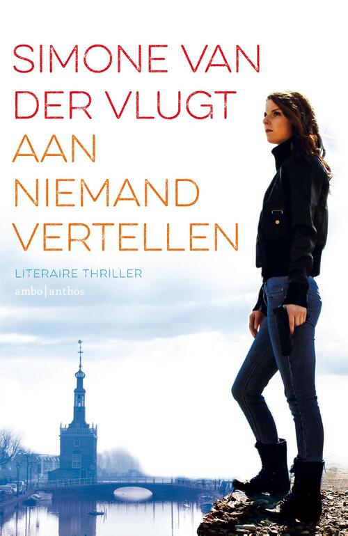 Aan niemand vertellen -  Simone van der Vlugt (ISBN: 9789041423474)