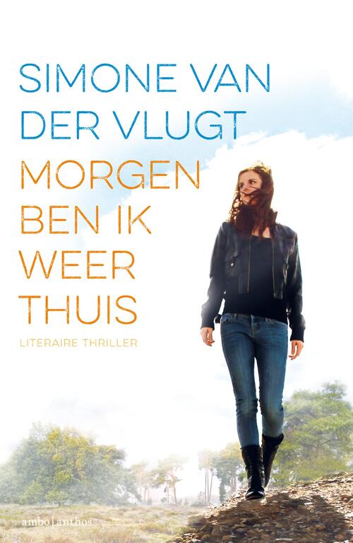 Morgen ben ik weer thuis -  Simone van der Vlugt (ISBN: 9789041424518)