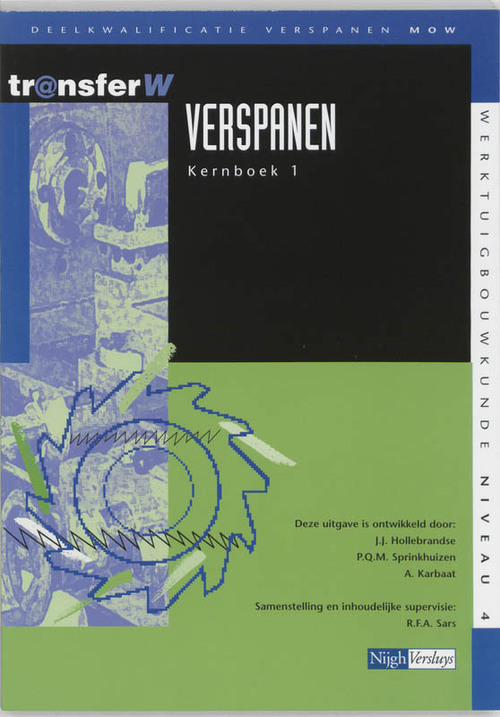 Verspanen -  A. Karbaat, J.J. Hollebrandse, R.Q.M. Sprinkhuizen (ISBN: 9789042525702)